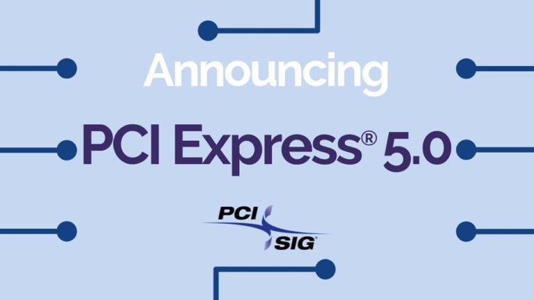 PCI-SIG Announces the Release of PCI Express (PCIe) 5.0 Specification