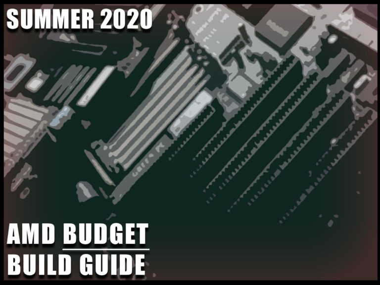 AMD Budget Gaming PC Build Guide Summer 2020 Edition Featured Image