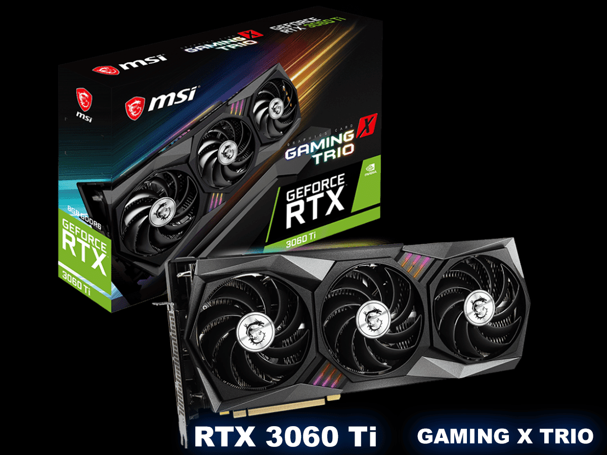 MSI GeForce RTX 3060 Ti GAMING X TRIO Video Card Review - The FPS 