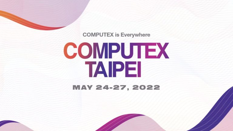 Computex Confirms In-Person Event for 2022, Exhibitor Registration Opens Today