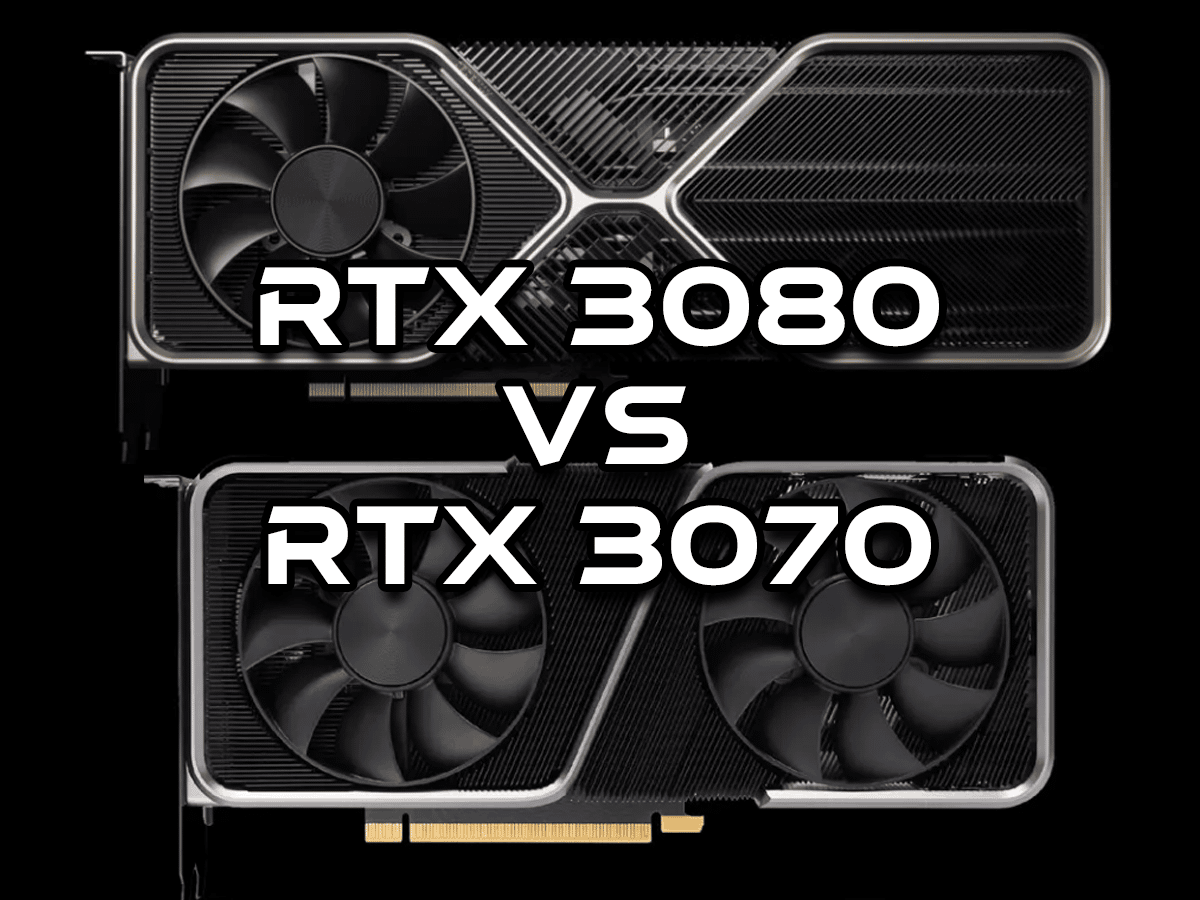NVIDIA GeForce RTX 3070 vs RTX 3080 10GB Performance Comparison