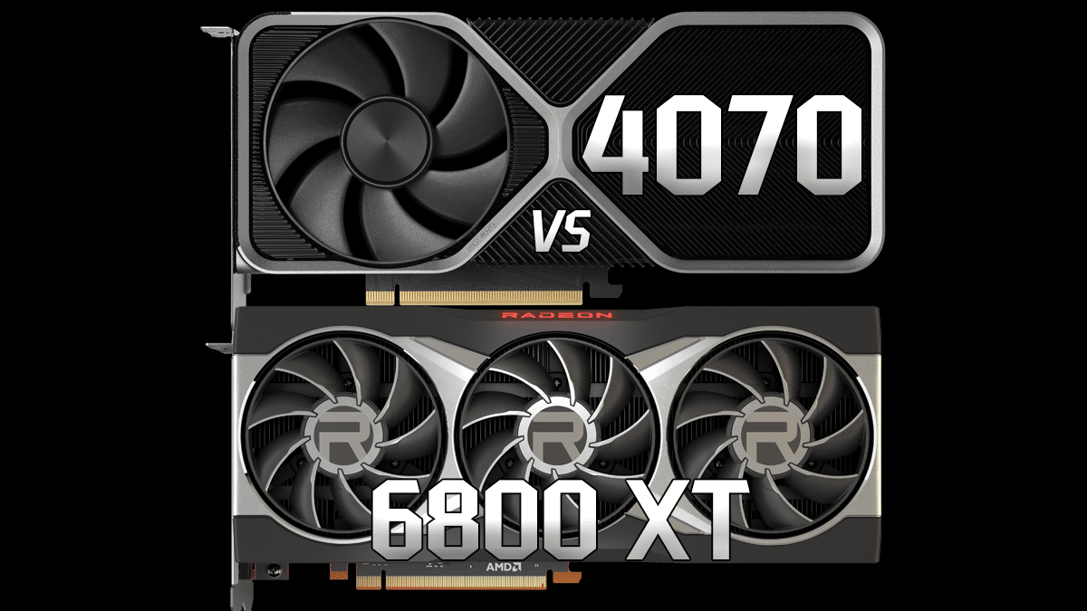RX 6700 XT vs RTX 4070 vs RX 6800 XT 