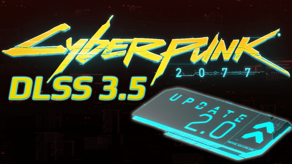 Cyberpunk 2077 2.0 DLSS 3.5 Banner