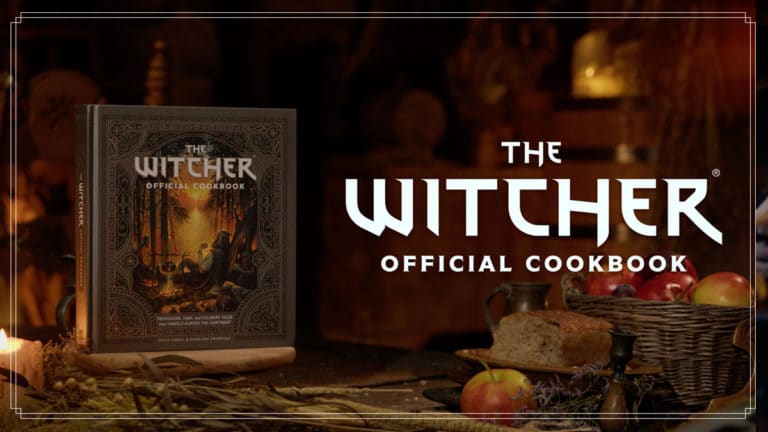 The Witcher Official Cookbook Is Now Available, Featuring 80 Recipes Inspired by the Games from CD PROJEKT RED and Novels from Andrzej Sapkowski